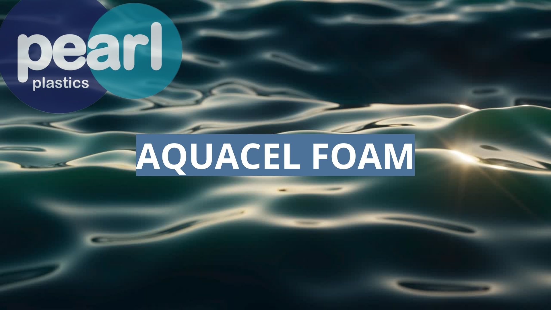 Aquacel Foam