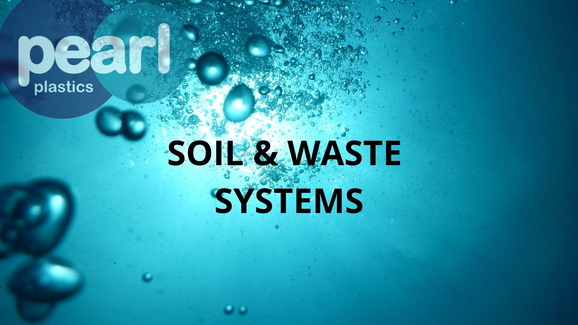 Soil and waste systems